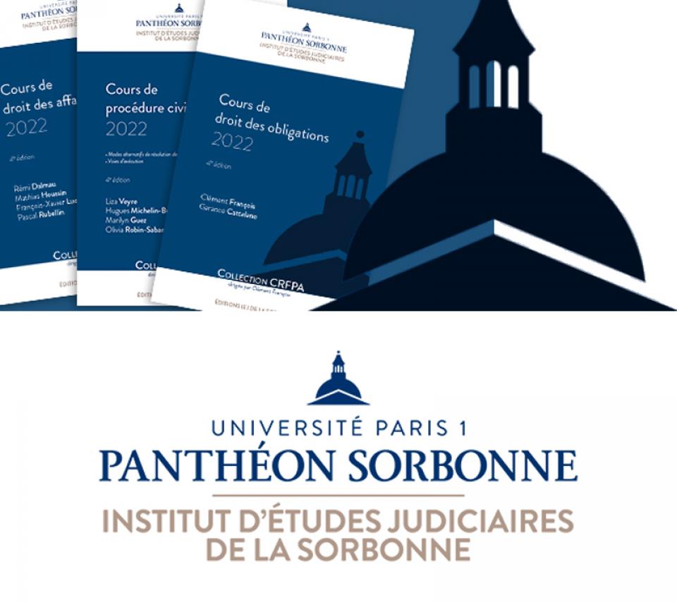 Université Paris 1 Panthéon-Sorbonne - L’Institut d’études judiciaires (IEJ) de la Sorbonne - Editions IEJ de la Sorbonne