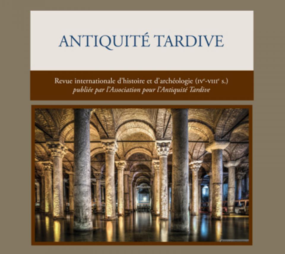 Antiquité tardive - Revue internationale d’histoire et d’archéologie (IVe-VIIe siècles) publiée par L’Association pour l’Antiquité tardive.