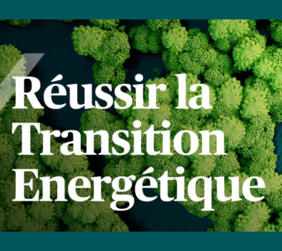Réussir la Transition Énergétique