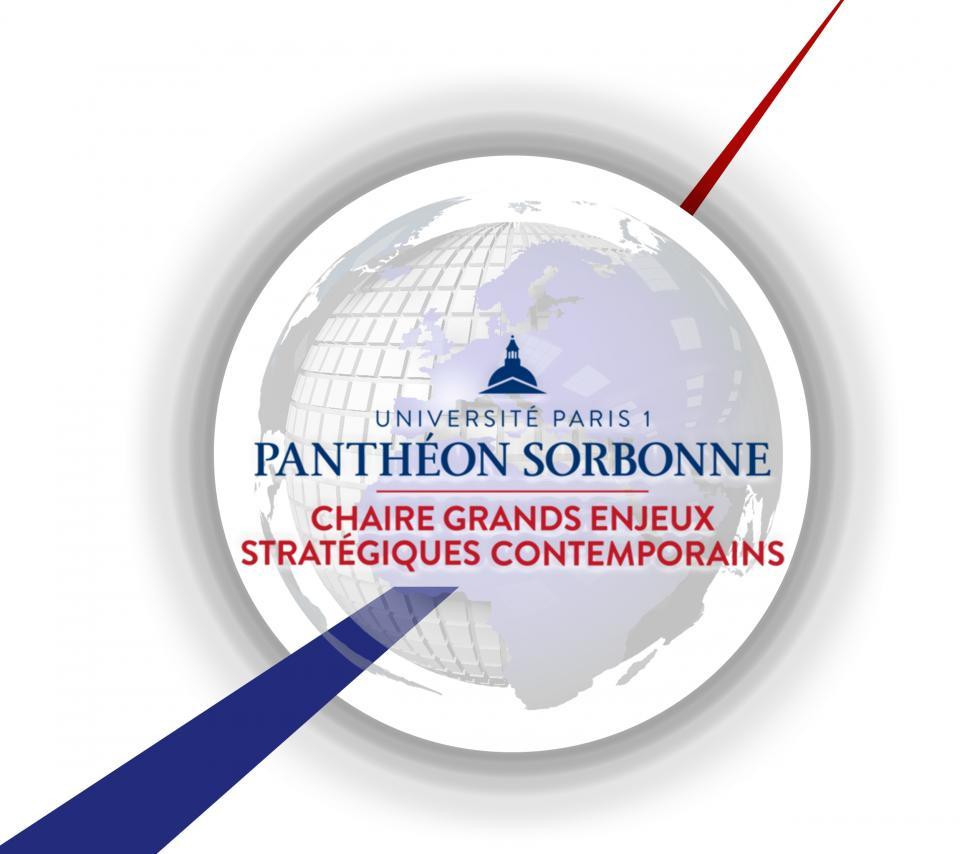 Chaire Grands Enjeux Stratégiques Contemporains - Université Paris 1 Panthéon-Sorbonne