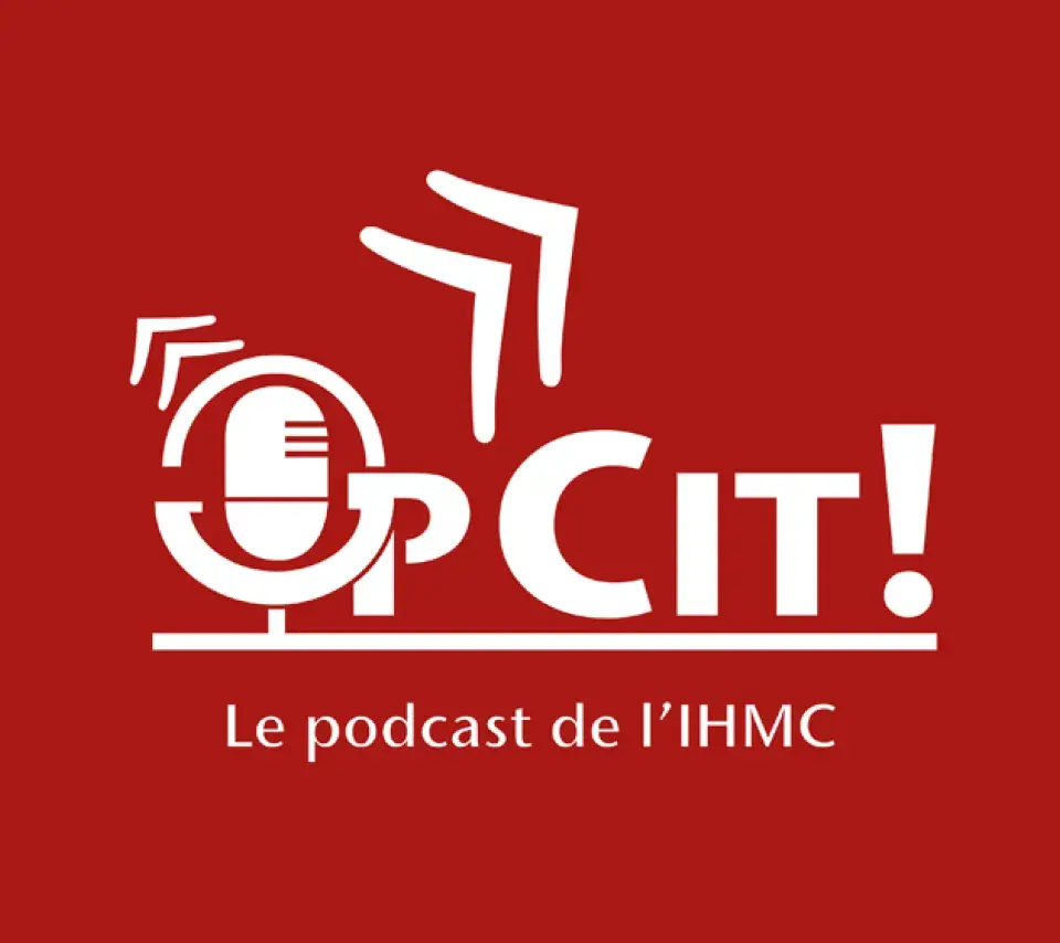 OpCit ! Le podcast de l’IHMC