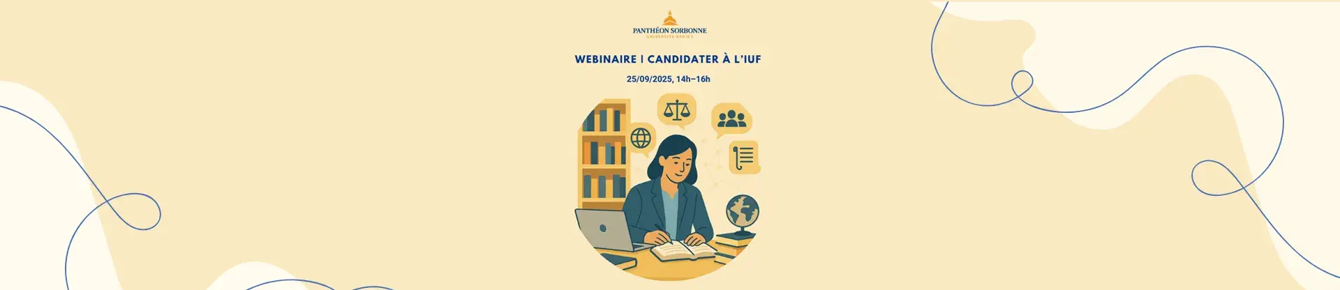 Paris 1 Panthéon-Sorbonne - Webinaire candidater à l'IUF - 25/09/2025 14h-16h