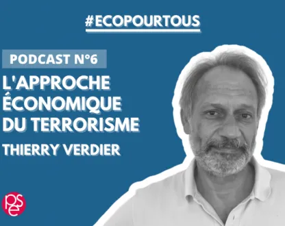#écopoutous - Podcast n°6 - L'approche économique du terrorisme - Thierry Verdier