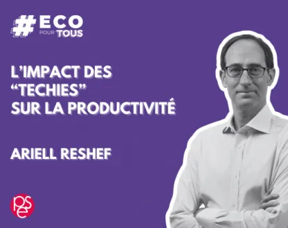 #Eco pour tous - L’impact des « techies » sur la productivité - Ariell Reshef