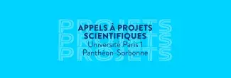 Appels à projets scientifiques université Paris 1 Panthéon-Sorbonne